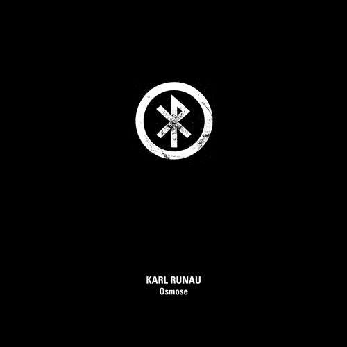 Karl Runau - Osmose