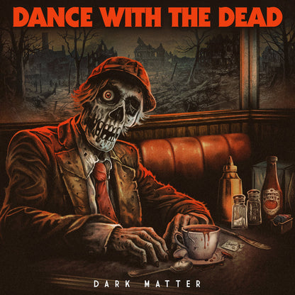 Dance With The Dead - Dark Matter