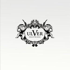 Ulver - Wars Of The Roses