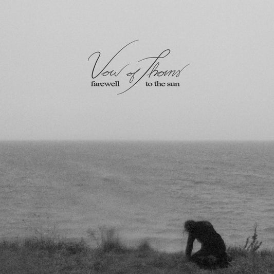 Vow Of Thorns - Farewell To The Sun