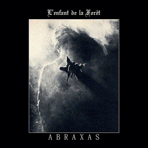 L'Enfant De La Forêt - ABRAXAS