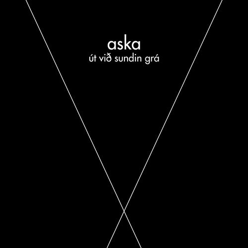 Aska - Út Við Sundin Grá