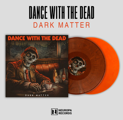 Dance With The Dead - Dark Matter