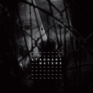 Stagnant Waters - s/t
